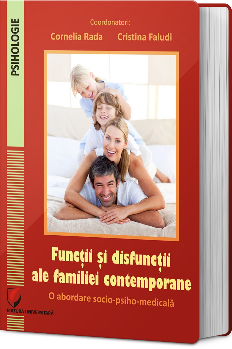 Funcții și disfuncții ale familiei contemporane. O abordare socio-psiho-medicală